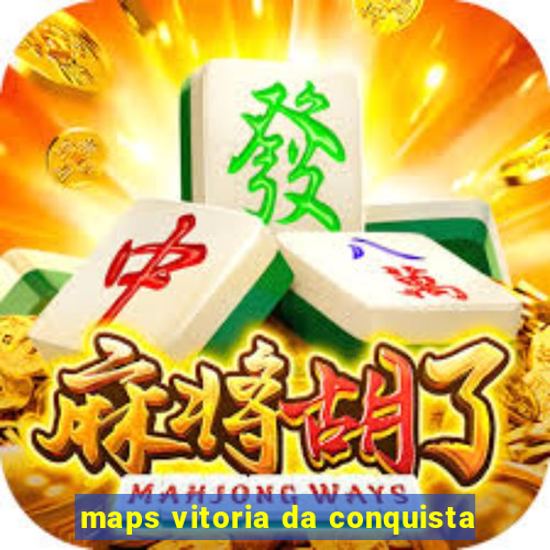 maps vitoria da conquista